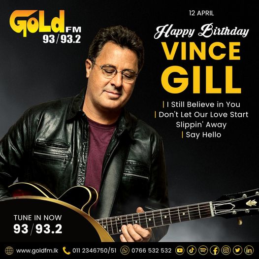 HAPPY BIRTHDAY TO VINCE GILL TUNE IN NOW 93 / 93.2 Island wide     