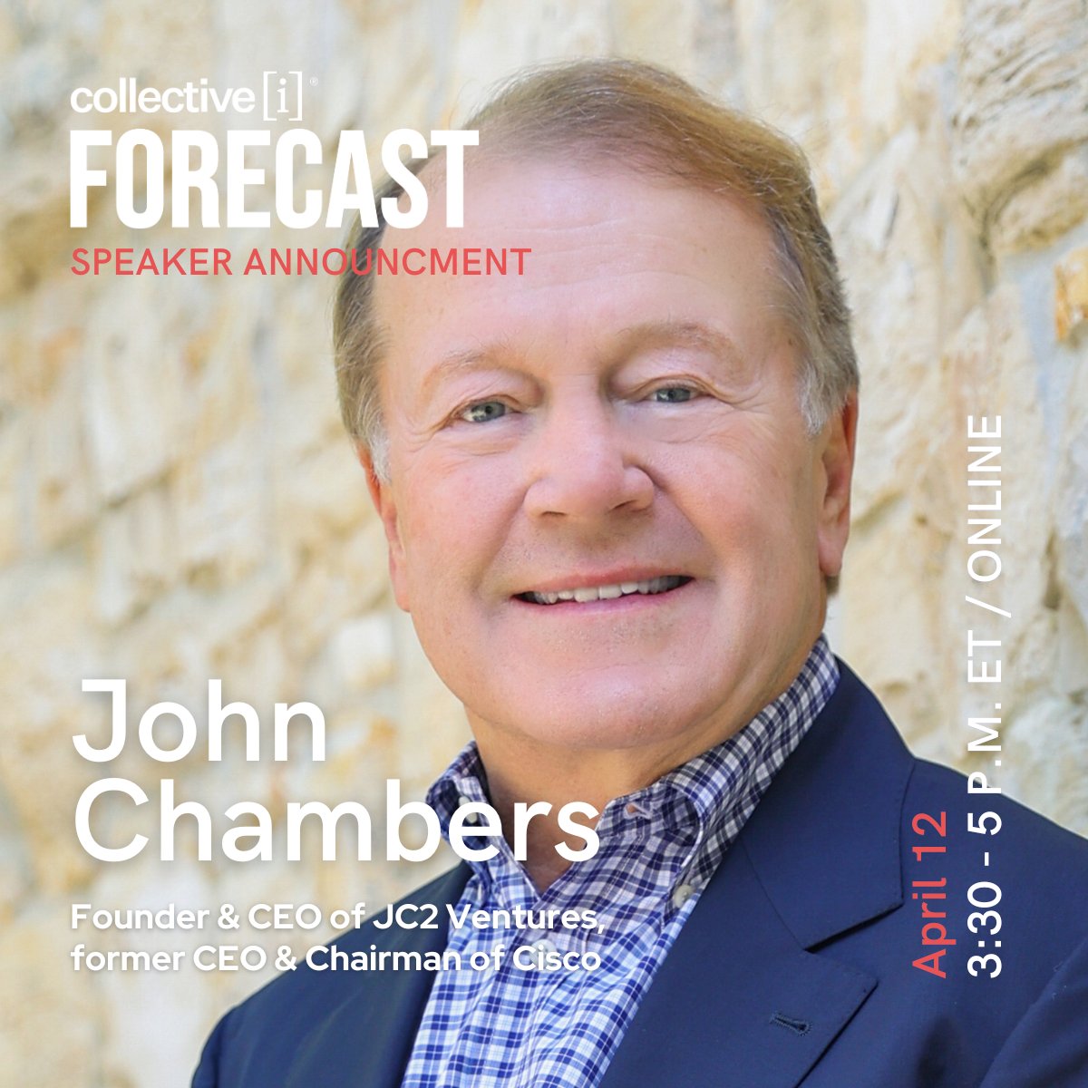 collectivei's tweet photo. Join us tomorrow, 4/12, for #ciFORECAST with former @Cisco CEO @JohnTChambers at 3:30pm ET. Gain insights on why collaboration is key for large corps & startups, overcoming dyslexia, and his experience in #sales leadership. Secure your spot: https://t.co/M2myBmo2rJ https://t.co/2GeGFnGeLo