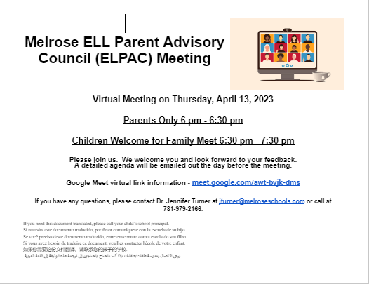 This Thursday, April 13th there will be a virtual ELPAC meeting! This meeting is for parents/caregivers and will take place at 6:00 prior to the ELL Family Meet that night.