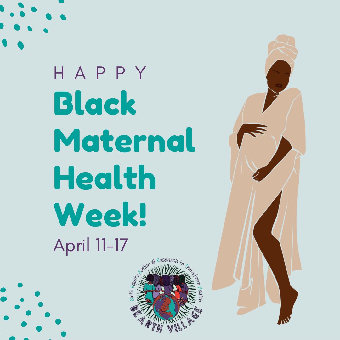 BEARTHVillage's tweet photo. It’s #BlackMaternalHealthWeek! Learn and celebrate with us all week long! #BEARTHVillage #BirthEquity https://t.co/fiENRWcvHg
