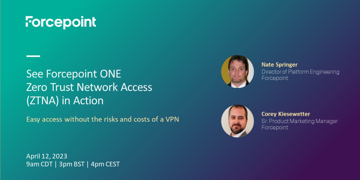 ForcepointSec's tweet photo. April 12 webinar—It’s time to replace your VPN. See how Forcepoint ONE ZTNA makes remote access to private apps simple, safe and scalable. There's still time to register! https://t.co/0nwyPXPbwz
#cybersecurity #ForcepointONE https://t.co/8iU1UtjsXn
