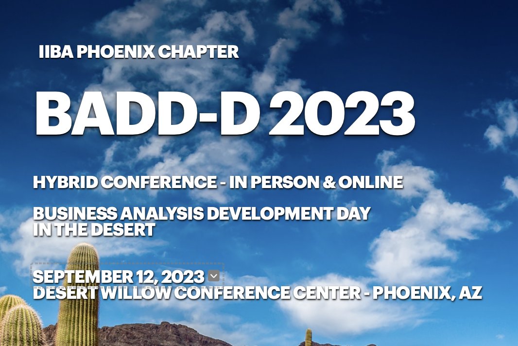 Call for Speakers - IIBA Phoenix Chapter – In-Person &amp; Virtual Conference - September 12, 2023. We are seeking presentations on Business Analysis, Product Owner, Analysis Soft Skills, and Leadership Skills. #conferences #conferences2023 - Visit baconferences.com today!