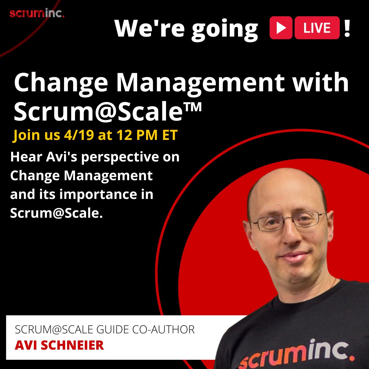 Did you know 60 - 70% of Change Management initiatives fail to achieve their goals? Join Scrum@Scale guide co-creator and industry expert Avi Schneier on LinkedIn Live on April 19th at 12pm ET to discuss the importance of effective Change Management with Scrum@Scale.