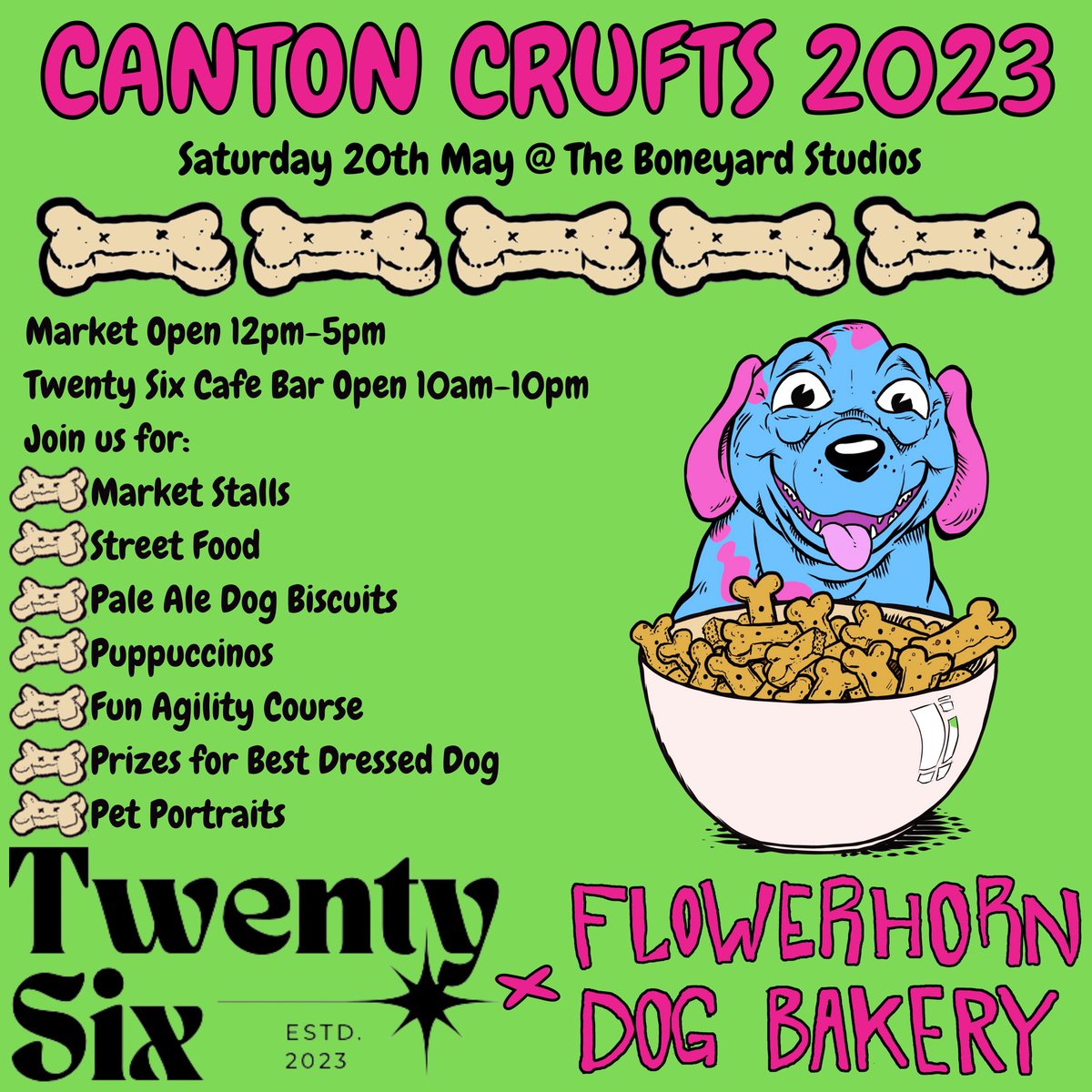 Canton Crufts 2023! 🐕
We are hosting our very own Dog Festival with the team at Twenty Six. 
Join us for a day full of Dogs, Market Stalls, Dog Treats, Dog Pawtraits, Drinks and Street Food! 
🗓️Sat 20th May. 
⏰Market Open 12pm-5pm. Bar Open 10am-10pm. 
📍Located at The Boneyard