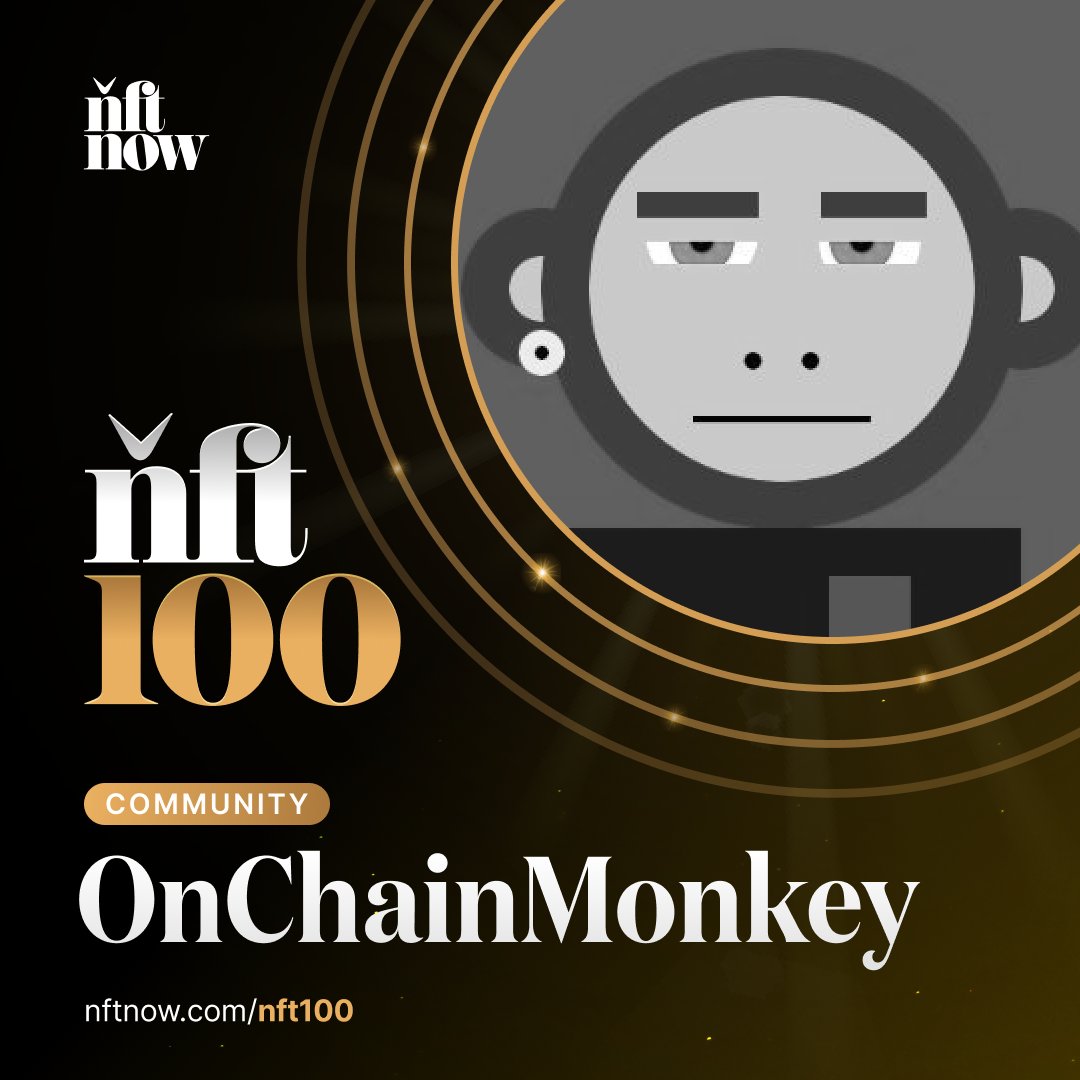 We're honored to be featured in <a href="/nftnow/">nft now</a> 's NFT100.

"OnChainMonkey has emerged as a historic staple of the NFT community that’s proven time and time again to be well ahead of the curve."

Together with our incredible OCM community, we are shaping the future of digital assets