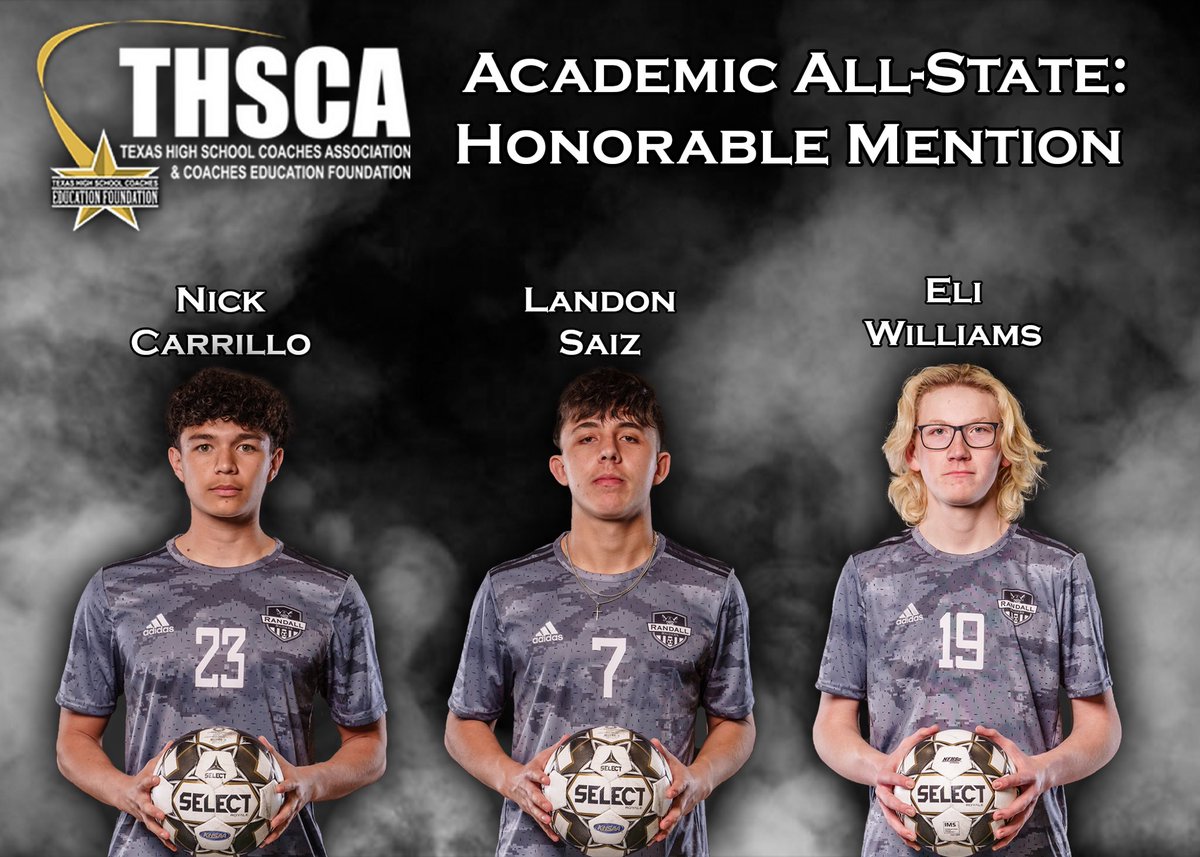 Randall_Soccer's tweet photo. Congratulations to 3 of our seniors for being recognized as THSCA Honorable Mention Academic All-State!

Nick Carrillo
Landon Saiz
Eli Williams

THSCA takes GPA (92+), ACT/SAT scores, &amp; class rank into consideration. https://t.co/IfgyxwdLj2
