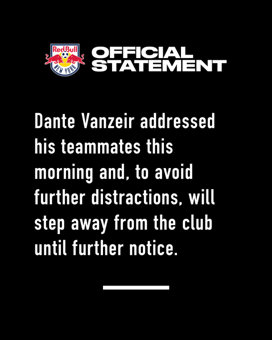 Dante Vanzeir addressed his teammates this morning and, to avoid further distractions, will step away from the club until further notice.
