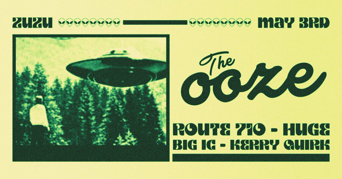 The OOZE feat. Route 710, HUGE, Big i.c. - 5/3/23 RSVP: facebook.com/events/9667488…