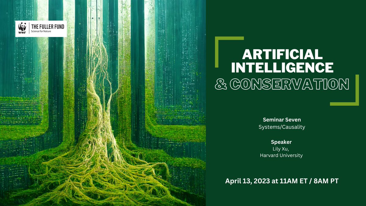 WWFscience's tweet photo. Can AI help us understand what actions we can take to bring about resilient nature and communities? Join WWF &amp; @Harvard 's @lilyxu0 for a conversation about artificial intelligence's role in conservation on April 13th. 

Register now: https://t.co/2PP3juUBla https://t.co/63NyZvsuqx