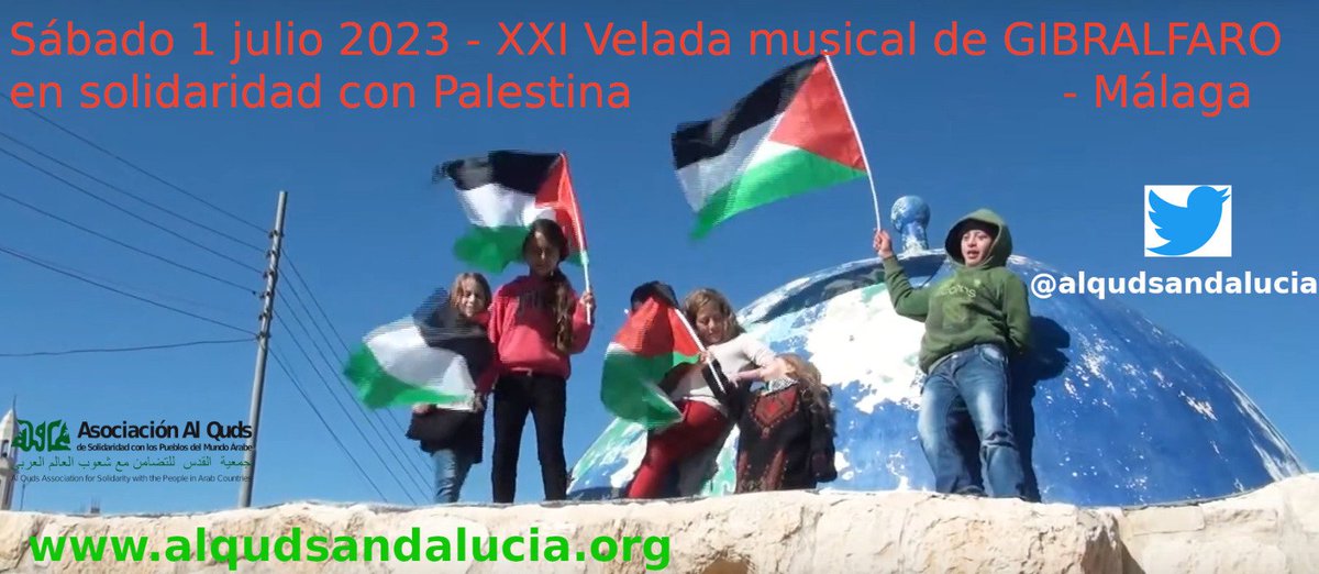 Sábado 1 de julio de 2023 en #Málaga os esperamos en la XXI #Velada #Musical de #Gibralfaro en solidaridad con #Palestina
Próximamente iremos detallando.
Prestad atención a nuestras redes sociales

@malaga @malagahoy_es @Malaga24h @RESCOP1 @BDSmovement @Evanieto54