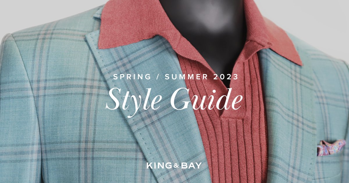 Our Spring/Summer 2023 Style Guide is here! Explore it here: ow.ly/v8JX50NGq7L

#MyKingAndBay #TheKingsmenExperience #RefinedSophistication #CustomClothing #BespokeMenswear #CuratedClothingExperience #KBLifestyle #MensFashion #FashionForMen #MensStyle #MensStyleGuide