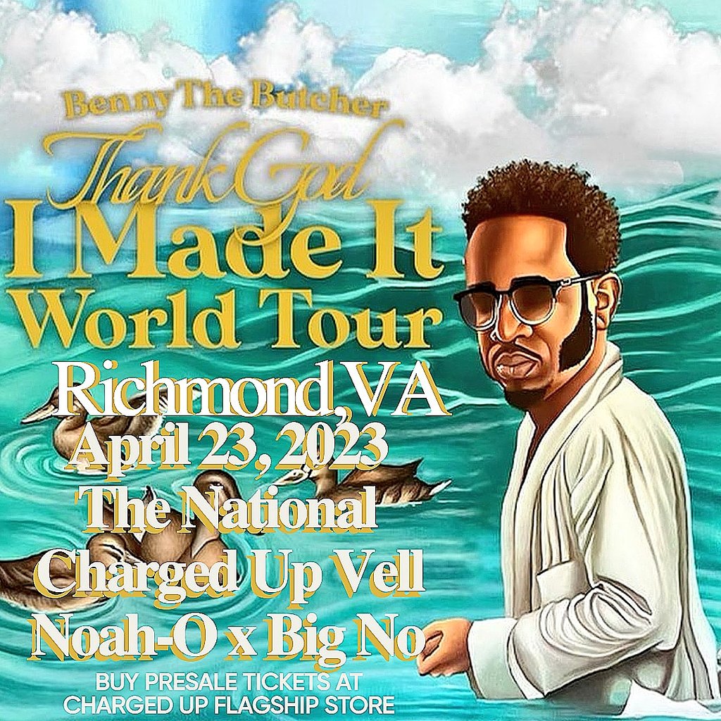 <a href="/BennyBsf/">BENNY THE BUTCHER</a> "Thank God I Made It Tour" touched down 4/23 in Richmond, VA

Featuring <a href="/NorthsideNo/">NORTHSIDE_NO</a> &amp; <a href="/ChargedUpNoahO/">TRILLipino 🇵🇭</a> 

Tickets on sale now <a href="/CHRGDUPSTORE/">Charged Up Flagship Store</a> 
106 West Broad Street
RVA