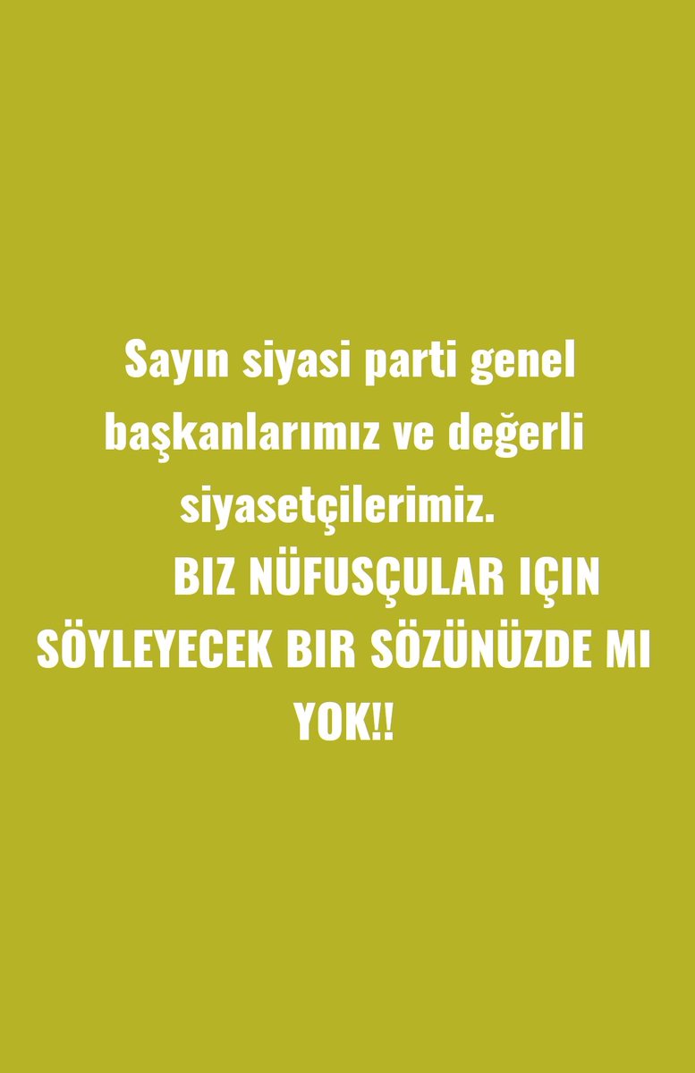 Bugün söyleyecek sözünüz var mı?
NVİ<a href="/RTErdogan/">Recep Tayyip Erdoğan</a>
<a href="/dbdevletbahceli/">Devlet Bahçeli</a>
<a href="/kilicdarogluk/">Kemal Kılıçdaroğlu</a>
<a href="/meral_aksener/">Meral Akşener</a>
<a href="/T_Karamollaoglu/">Temel Karamollaoğlu</a>
<a href="/Mustafa_Destici/">Mustafa Destici</a>
@ErbakanFatih
<a href="/alibabacan/">Ali Babacan</a>
<a href="/M_Sarigul/">Mustafa Sarıgül</a>
<a href="/vekilince/">Muharrem İNCE</a>
<a href="/oz_vecdet/">Dr. Vecdet Öz</a>
<a href="/huseyinbas_BTP/">Hüseyin Baş</a>
<a href="/Ahmet_Davutoglu/">Ahmet Davutoğlu</a>
<a href="/Dogu_Perincek/">Doğu Perinçek</a>
<a href="/DpGultekinUysal/">Gültekin Uysal</a>
<a href="/mithatsancarr/">Mithat Sancar</a>
<a href="/PervinBuldan/">Pervin BULDAN</a>