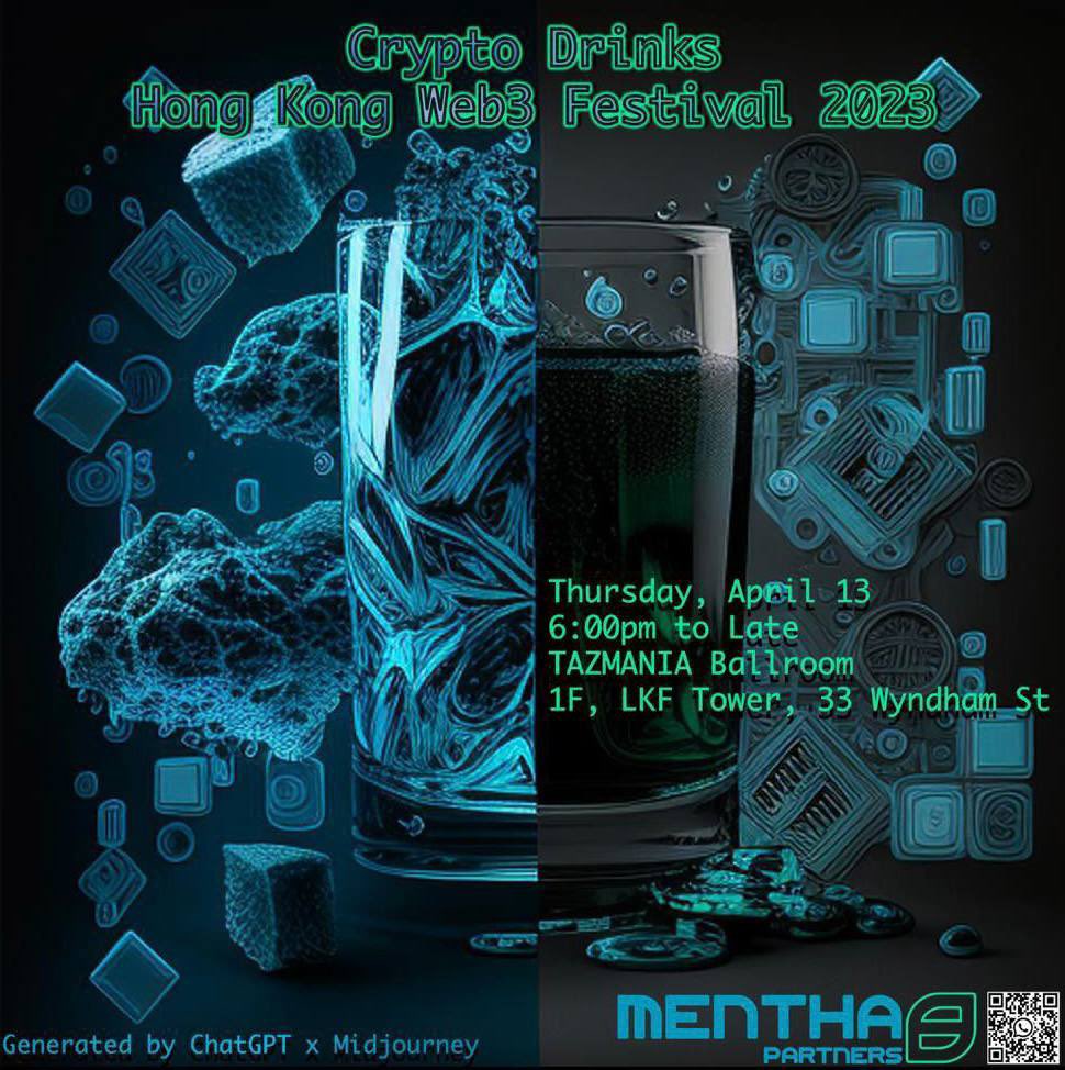 Mentha Partners can’t wait to meet up with our project partners and blockchain community! 🥂🍻 

Thursday, Apr 13, 6pm to late
TAZMANIA Ballroom
1/F, LKF Tower, 33 Wyndham St, HK

Thanks to AI for creating the poster and organising the event 😅
#OpenAI #midjourney #HKWeb3Festival