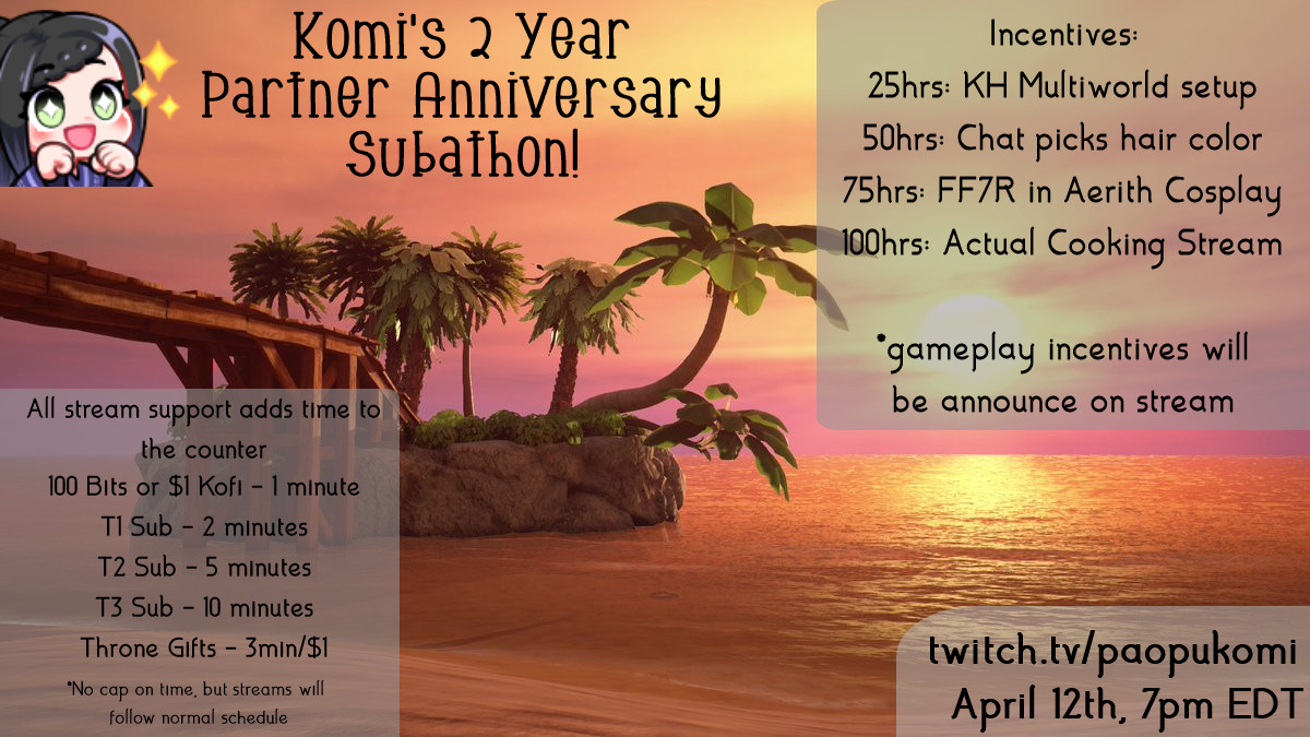 PaopuKomi's tweet image. Tomorrow is my 2 year Twitch Partner Anniversary! I&apos;m having a subathon to celebrate

This subathon will help fund:
- My trip to @KHReconnect 
- Recouping losses from stinky tax season
- My Summer/Fall Grad School tuition

Let&apos;s celebrate 2 years of Partner together with KH2!