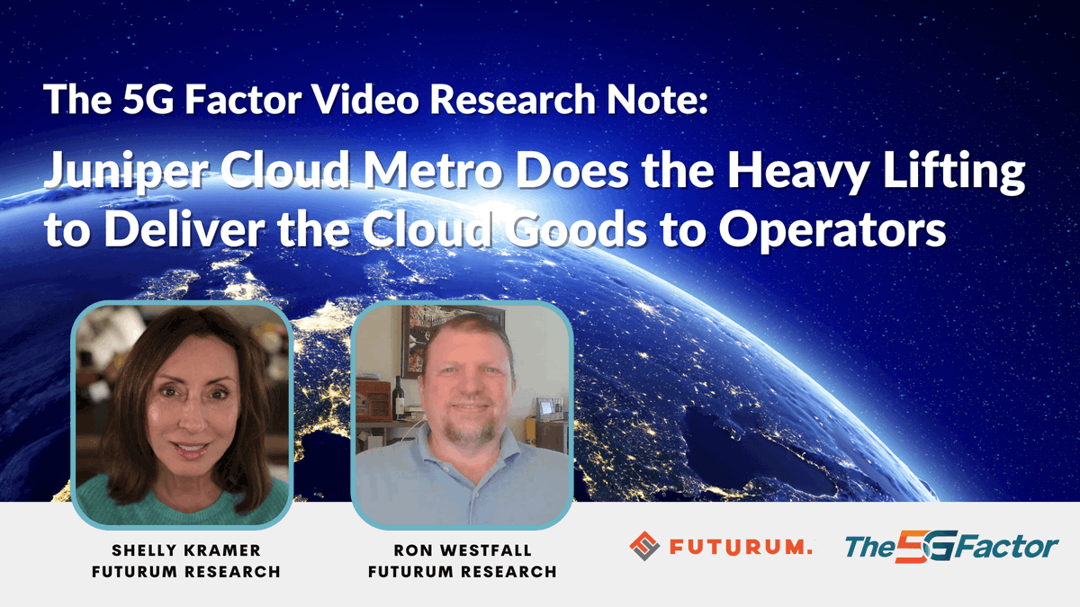 FuturumWebcast's tweet photo. #5GFactor video Research Note: @RonWestfallDX & @ShellyKramer discuss why they see #CloudMetro capabilities as critical to powering #5G network innovation, monetization & broadening adoption of #cloud principles to metro networks. https://t.co/7nXxznHpCH
@TheFuturumGroup https://t.co/t5kjMnEVS1
