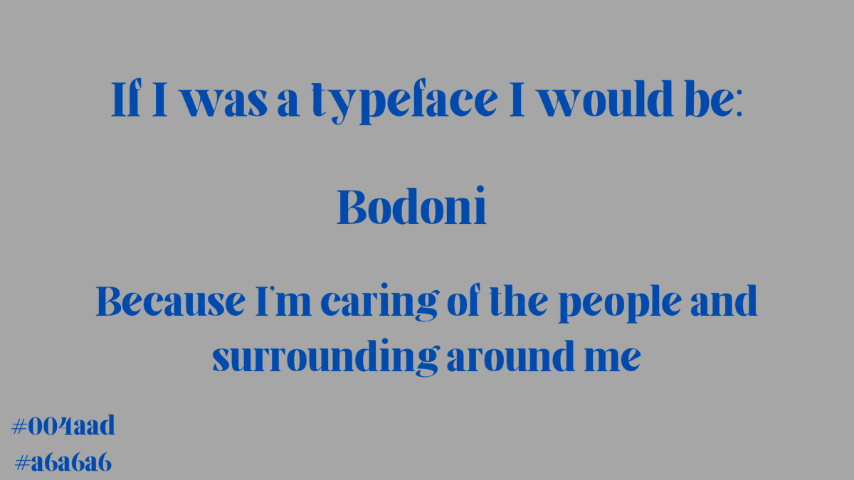 jamesrw244's tweet photo. Took the type face quiz and found myself to be the Bodoni typeface. @alayna_wood92 #rsj108 #typeface https://t.co/43jIa3ebYp