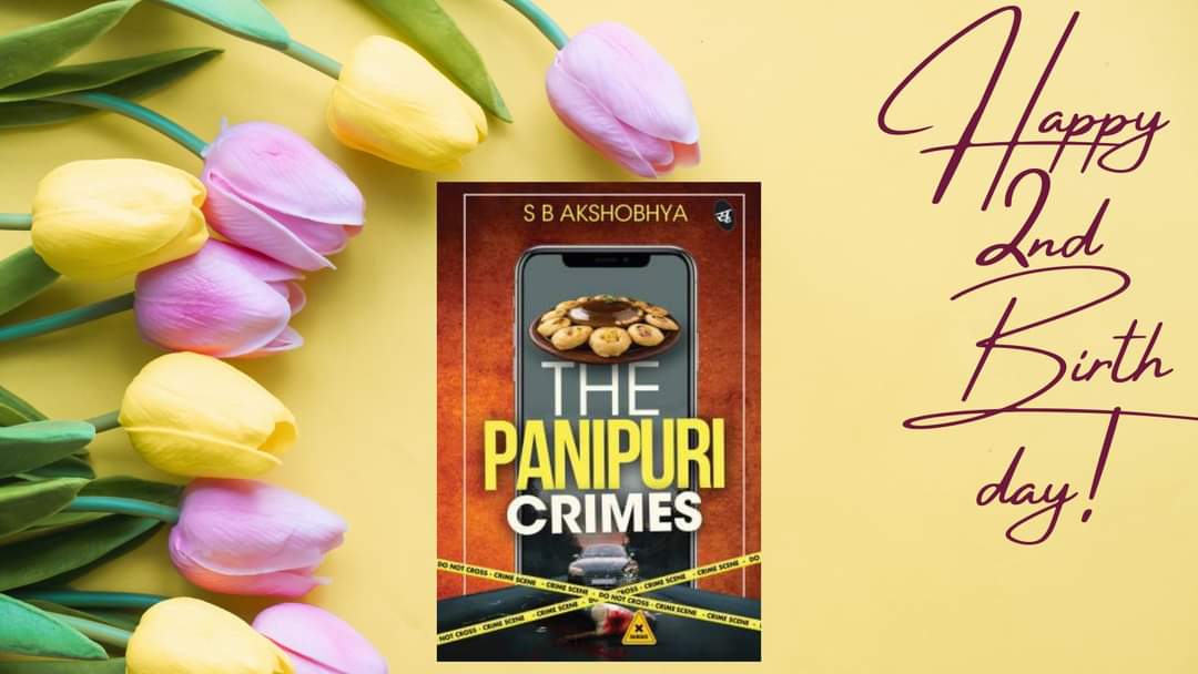 The Panipuri Crimes turns 2 2day! 

#murdermystery #sbakshobya #thepanipuricrimes #books #booknerd #indianauthors #akshobya #bookworm #april2023reads #kindlereads #kindleunlimited #bookstagrammer