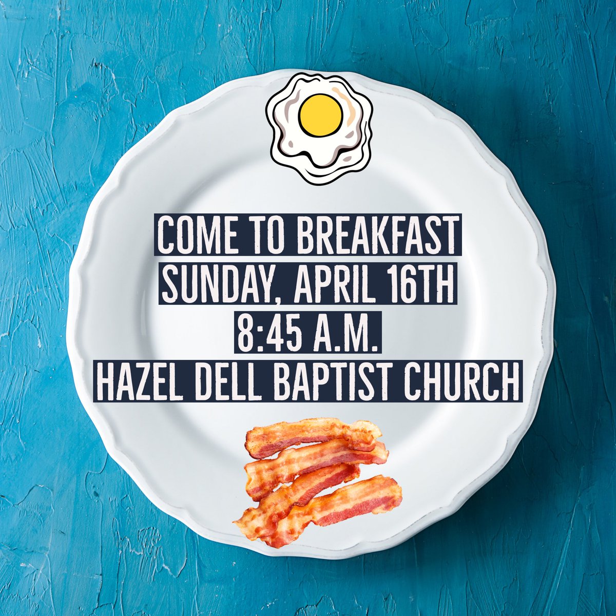 Make plans for you and your family to Come to Breakfast at Hazel Dell Baptist Church this Sunday at 8:45 a.m. Come Hungry! #hazeldellbaptist #SundayBreakfast #Breakfast
