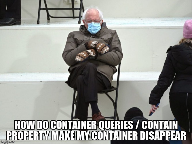 overflow_meme's tweet image. how do container queries / contain property make my container disappear stackoverflow.com/questions/7594… #flexbox #containerqueries #html #css