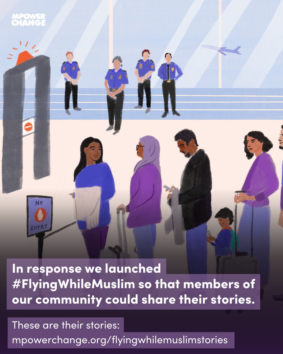 MPower_Change's tweet photo. NEW—We released #FlyingWhileMuslim stories collected after leaked TSA No-Fly list revealed many Muslim & Arab names. Narratives express systemic harassment of Muslims. Tell ur story to pressure elected officials, airlines, & more to address the problem https://t.co/jBr05XINKe https://t.co/PfRnkljn5b