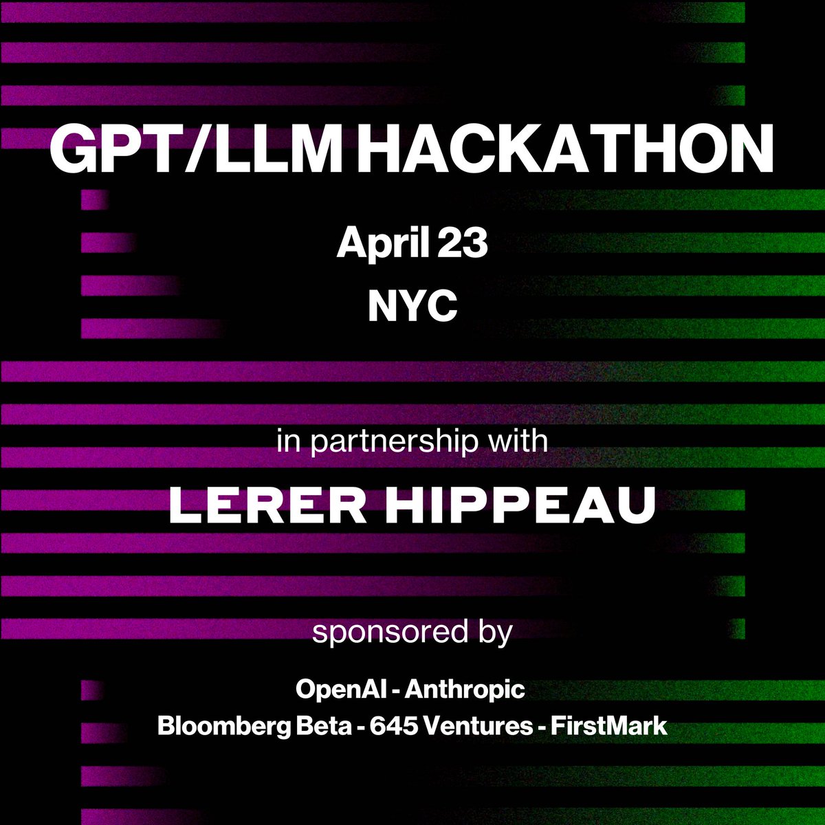 Dave Deriso (@davederiso) on Twitter photo 👾 GPT Hackathon - NYC - 4/23
👾 Sponsors @openai <a href="/LererHippeau/">Lerer Hippeau</a> <a href="/AnthropicAI/">Anthropic</a> @645Ventures <a href="/BloombergBeta/">Bloomberg Beta</a> <a href="/FirstMarkCap/">FirstMark</a>
👾 Venue <a href="/cornell_tech/">Cornell Tech</a> w incredible views of NYC
👾 Limited to 100 AI researchers & engineers, all attendees must ship code
👾 RSVP tinyurl.com/hack-nyc 👾 GPT Hackathon - NYC - 4/23
👾 Sponsors @openai <a href="/LererHippeau/">Lerer Hippeau</a> <a href="/AnthropicAI/">Anthropic</a> @645Ventures <a href="/BloombergBeta/">Bloomberg Beta</a> <a href="/FirstMarkCap/">FirstMark</a>
👾 Venue <a href="/cornell_tech/">Cornell Tech</a> w incredible views of NYC
👾 Limited to 100 AI researchers & engineers, all attendees must ship code
👾 RSVP tinyurl.com/hack-nyc