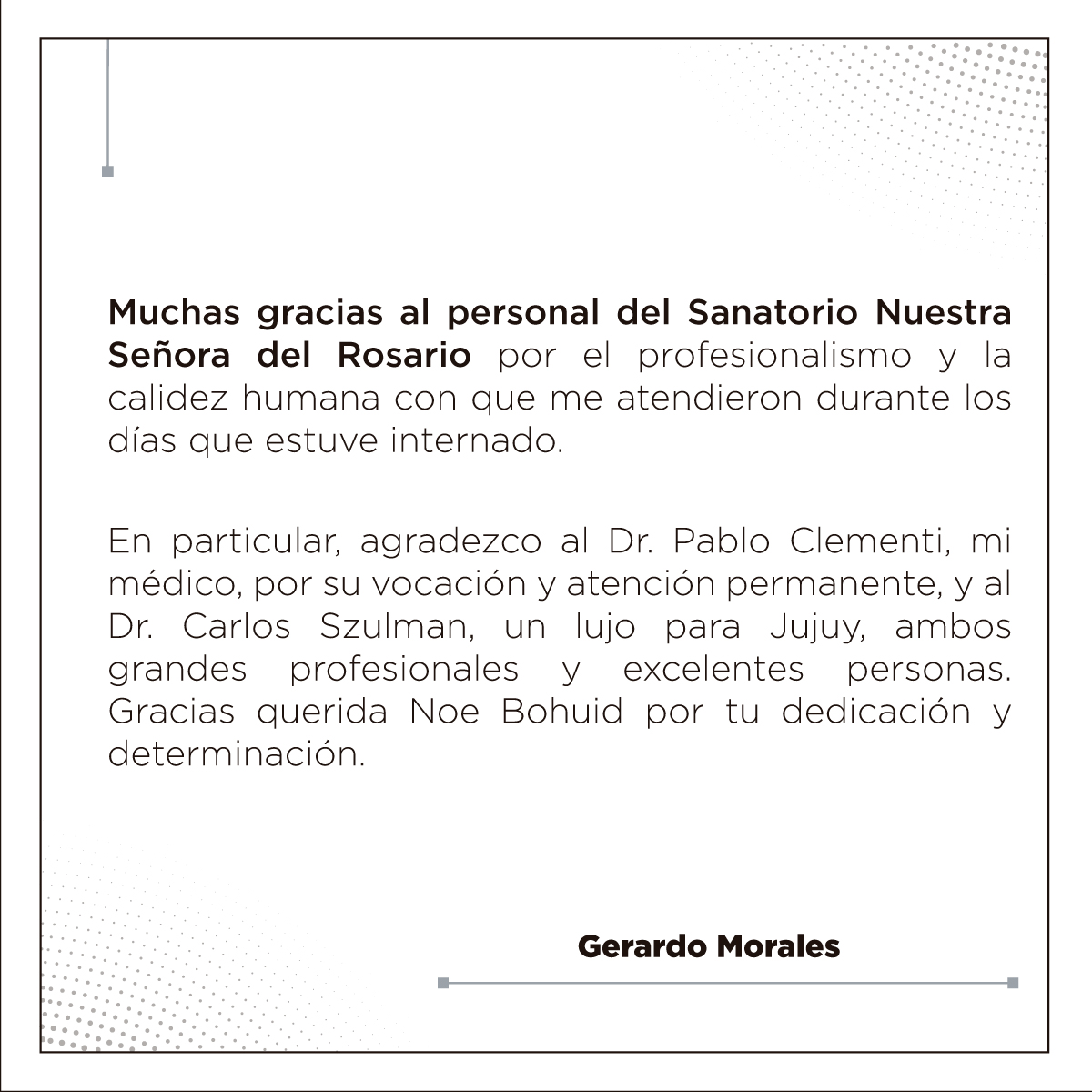 GobiernoJujuy's tweet photo. El Gobernador @gerardomorales expresó su agradecimiento al personal médico del Sanatorio Nuestra Señora del Rosario: https://t.co/jm7zePWpWk