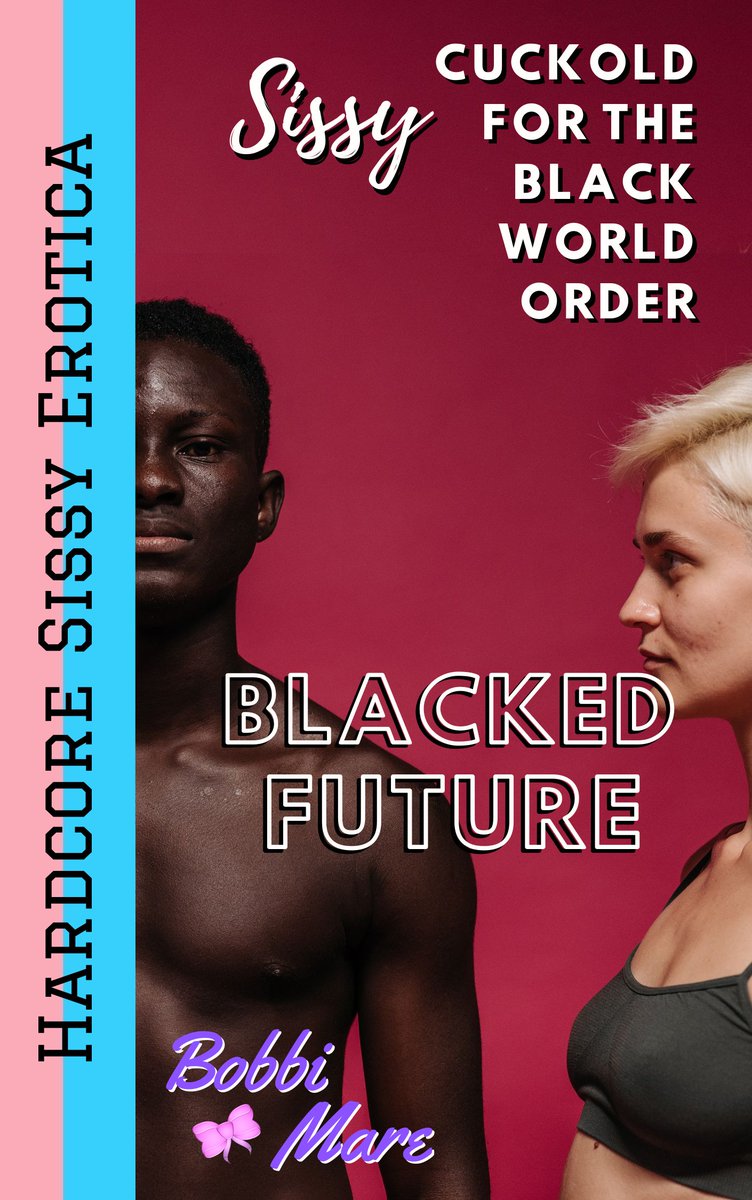 bobbimare's tweet photo. BLACKED FUTURE! Over 75k words of #BBC worship in the #BNWO, featuring #interracial #cuckolding, #bareback #breeding, total #sissification, #chastity &amp;   #castration, #creampie #cleanup, #shemale &amp; #futa #dominatrixes, and more.

https://t.co/WPQCIWjrSW 

https://t.co/kQWmawEkq9 https://t.co/wURB6IwYvb