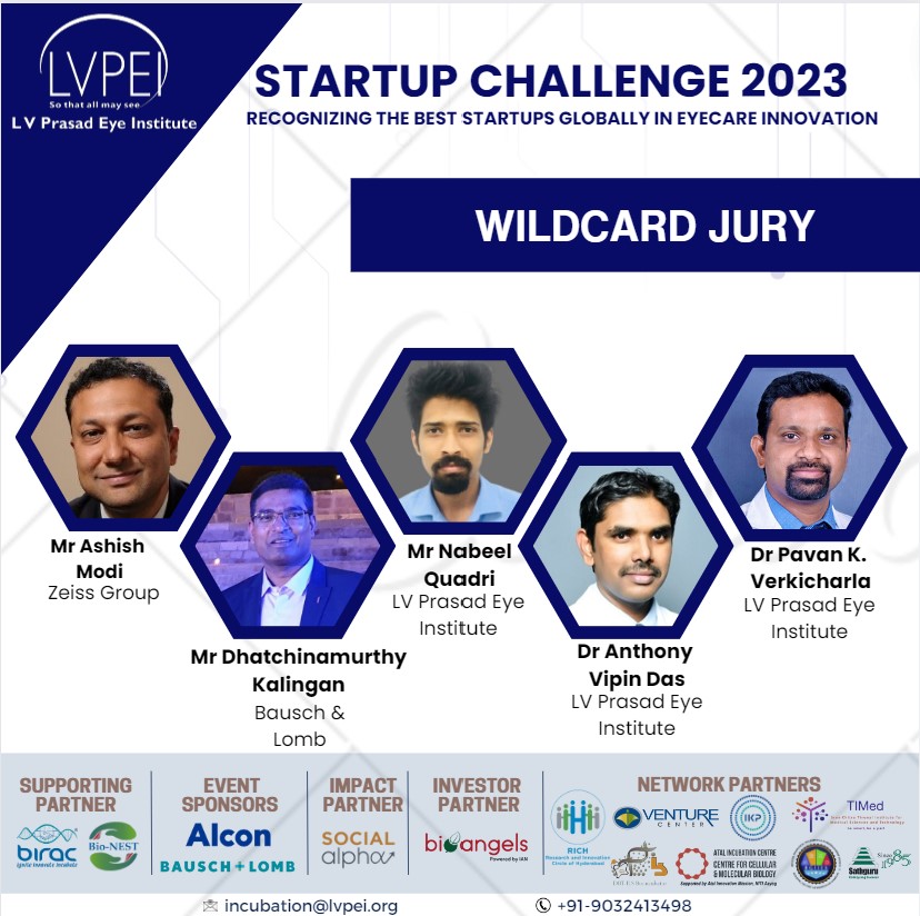 Meet the Jury Members for the Wildcard Entry Participants @LVPEIBioNEST's #StartupChallenge

@lvprasadeye @antonvipin @Rameshkekunnaya, @sathgurumc, @bio_angels, @SocialAlphaIN, @BauschLomb, @ZEISS_Group