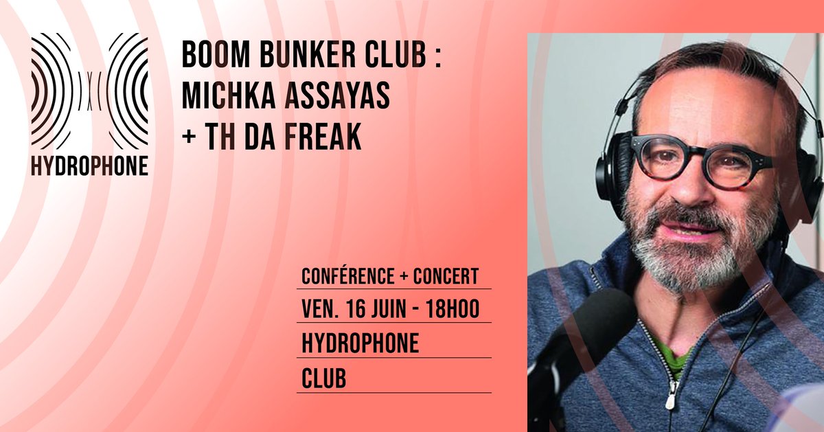 On recale : Vendredi 16 juin à 18h00 <a href="/Hydrophone56/">Hydrophone</a> 
Boom Bunker Club : Michka Assayas + <a href="/thdafreak/">th da freak</a> 
Entrée libre
👉 hydrophone.fr/Boom-Bunker-Cl…
#Lorient #Bretagne #indierock #Franceinter