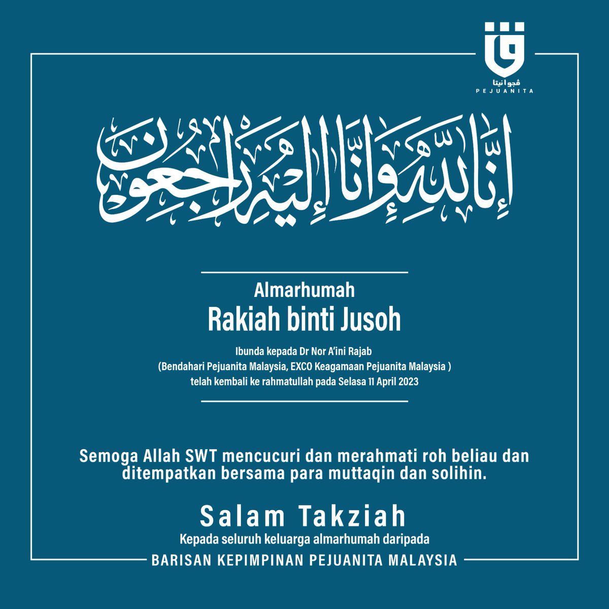 Salam takziah buat Dr Nor A'ini Rajab (Bendahari Pejuanita Malaysia, EXCO Keagamaan Pejuanita Malaysia) dan keluarga di atas kehilangan ibunda tercinta. 

إِنَّا لِلَّهِ وَإِنَّا إِلَيْهِ رَاجِعُوْن*

Sesungguhnya kita milik Allah dan kepada-Nya kita kembali.