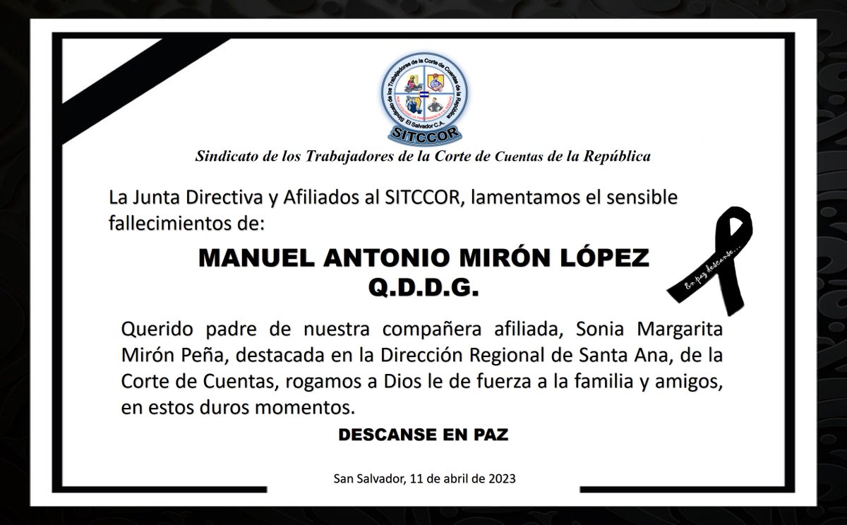 SITCCOR's tweet photo. Junta Directiva y Afiliados al #SITCCOR, lamentamos el sensible fallecimientos de:

MANUEL ANTONIO MIRÓN LÓPEZ
                         Q.D.D.G.

Querido padre de nuestra compañera afiliada, Sonia Margarita Mirón Peña, destacada en la Dirección Regional de Santa Ana, de la #CCR https://t.co/L8kErDfKAp