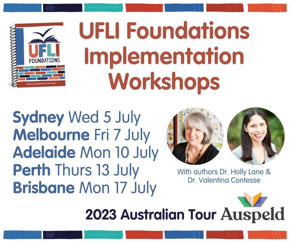 auspeld's tweet photo. Save the date!
UFLI Foundations co-authors Dr. Holly Lane and Dr. Valentina Contesse will be presenting workshops around Australia in July.
Workshop participants will have the opportunity to hear directly from the authors ...  (1 of 2) https://t.co/EdjkzH1eH0