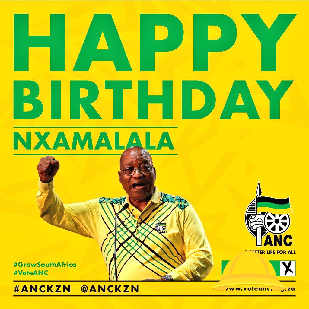 Happy Birthday to Former S.A President Jacob Zuma. 