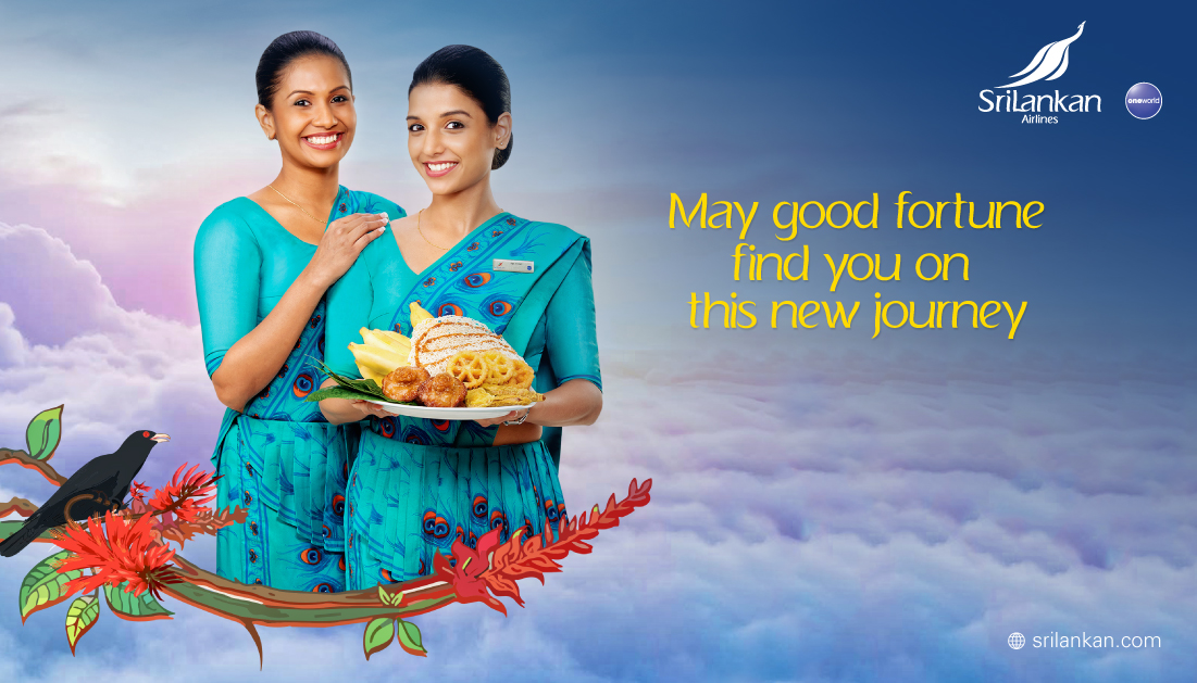 As you soar into yet another New Year, let good fortune follow you every step of the way...

#SinhalaandTamilNewYear #Avurudu #SriLankanAirlines #IFlySriLankan