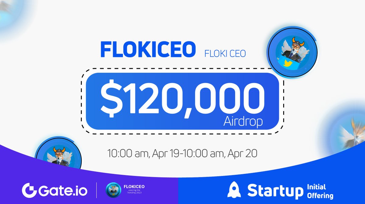 Gate_Launch's tweet image. Gate.io #Startup Free Offering: #FLOKICEO @FlokiCeoo

🗓️ Subscription: 10:00 AM, Apr 19-Apr 20 (UTC)
💰 Airdrop Value: $120,000
⏰ Trading Starts on Apr 20

Claim NOW: gate.io/startup/762

#gateiostartup #Gateio #Airdrop #launchpad