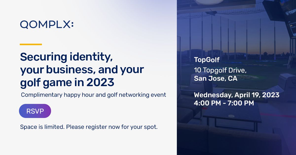 April 19 at 4PM, join #QOMPLX at TopGolf San Jose. Learn more about how Identity Threat Detection and Response (ITDR) can protect your business and customers. #ActiveDirectory Register here:  bit.ly/3K1wYNC