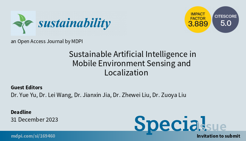 Sus_MDPI's tweet image. #SUSSpecialIssue

&quot;Sustainable Artificial Intelligence in Mobile Environment Sensing and Localization&quot; welcomes submission

by Dr. Yue Yu, et al.

#uncertaintyprediction #multisourceintegration #LiDARvisualSLAM

mdpi.com/journal/sustai…