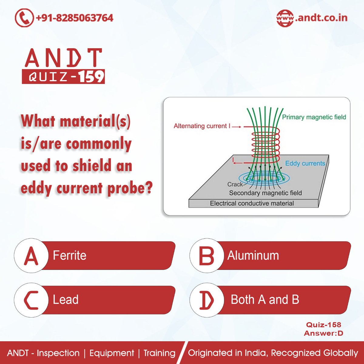 AndtTraining's tweet photo. 𝗤𝘂𝗶𝘇 𝗧𝗶𝗺𝗲
𝗤𝘂𝗶𝘇: 159: What material(s) is/are commonly used to shield an eddy current probe?
𝗤𝘂𝗶𝘇: 158: 𝗔𝗻𝘀𝘄𝗲𝗿 𝗶𝘀 #D
#Quiz #trending #trendingnow #penetrant #discontinuity #ndtlife #andt #ndt #hpcl #ultrasonic #ndtinspection #ndttraining #QuizTime https://t.co/6GQnfmSLRd