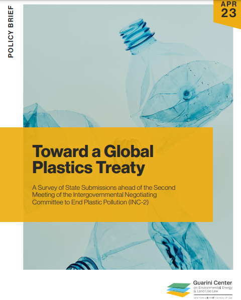 New <a href="/NYUGuarini/">NYU Guarini Center</a> centre policy publication!

TOWARD A GLOBAL PLASTICS TREATY: A SURVEY OF STATE SUBMISSIONS AHEAD OF INC-2
This policy brief summarizes the ideas and views expressed by states ahead of INC-2, and outlines key preliminary observations.

guarinicenter.org/document/surve…
