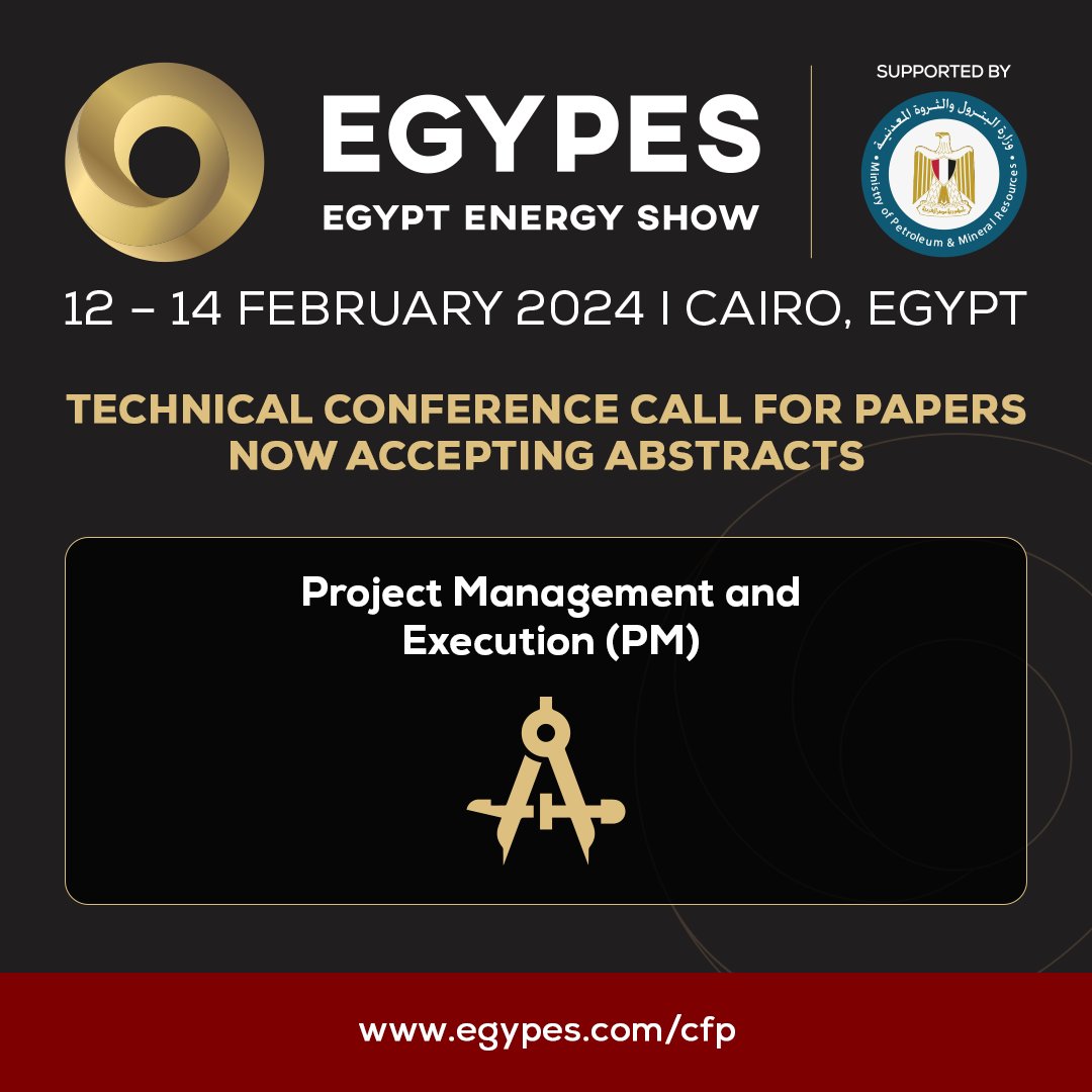 EgyptEnergyShow's tweet photo. Inviting all experts in #ProjectManagement &amp; Execution to participate in the upcoming #EGYPES2024 #TechnicalConference.
Deadline to submit abstracts: Thursday 4 May 2023 - https://t.co/KvsJFxVQVe 

#EGYPES #EgyptEnergyShow #CallforPapers #AbstractSubmission #EnergyProfessionals https://t.co/fvQpxvIuKt