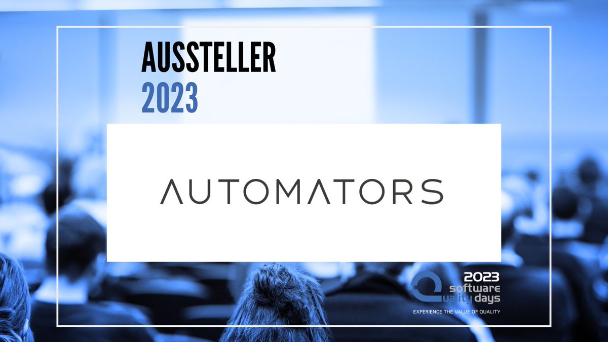 Wir begrüßen herzlich Automators als Austeller!

#swqd #swqd2023 #conference #softwarequality #softwareconference