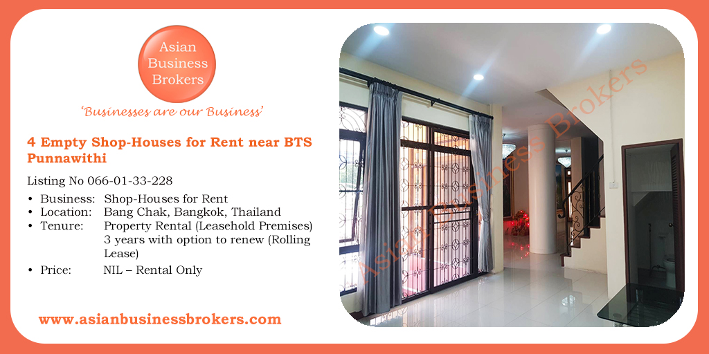 4 Empty Shop-Houses for Rent near BTS Punnawithi
Listing No. 066-01-33-228
Price: NIL – Rental Only

#ShopHousesforRent #ShopforRent #OfficeRental #ให้เช่าอาคารพาณิชย์ #ให้เช่าสำนักงาน #Bangkok #Thailand #Business #BusinessforSale #BusinessforSaleThailand #AsianBusinessBrokers