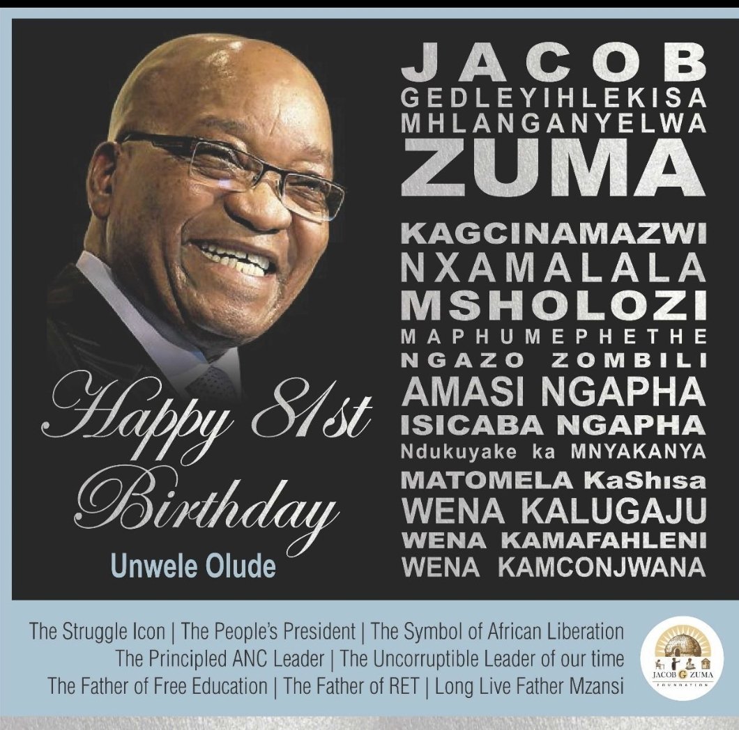 Happy birthday to President Jacob Zuma. Wish you many more years   