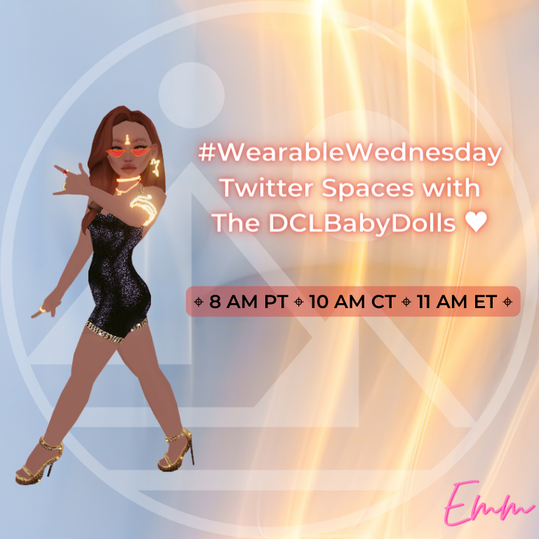 Come join the <a href="/DCLBabyDolls/">Babydolls</a> tomorrow morning on the #WearableWednesday Twitter Space ^.^
We'll be chatting all fashion everything &lt; 3

<a href="/decentraland/">Decentraland</a> <a href="/DollhouseDCL/">Dollhouse</a> <a href="/Doki3D/">Doki 3D | Commissions Open</a> <a href="/SoultryDubs/">Soultry Dubs</a> <a href="/superninaglow/">SUPERNINA 🪐 Supermind ✨🌙</a> <a href="/metajewels_io/">Meta Jewels</a>