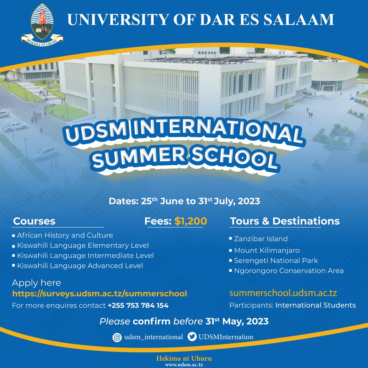 UDSM invites you to spend four weeks of your summer in one of the most beautiful countries in the world, the United Republic of Tanzania. 
Apply now for the four-week Summer Programme to be held from 25th June to 31st July, 2023 via surveys.udsm.ac.tz/summerschool?f…