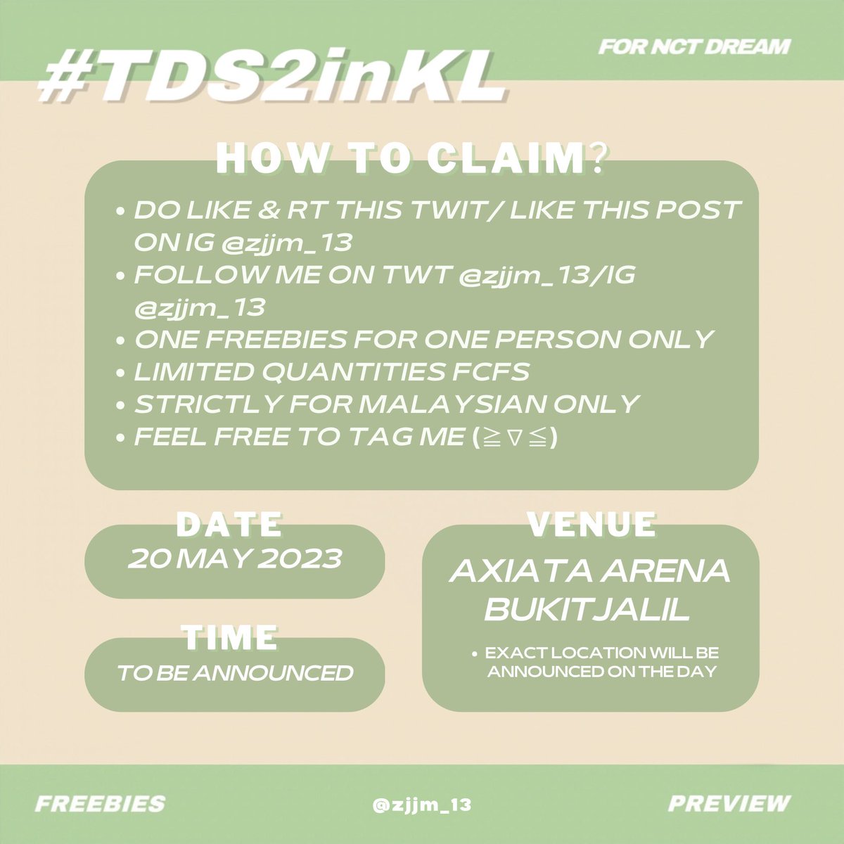 zjjm_13's tweet photo. Freebies for #TDS2inKL

I will distribute some freebies for Malaysian Sijeuni! 🇲🇾

📆20 May 2023 
📍Axiata Arena Bukit Jalil 
🕗TBA

make sure that u alr flw my IG@zjjm_13/Twitter @zjjm_13 💗

See you there ！！😉💚

#TDS2inKL #THEDREAMSHOW2_in_KL #THEDREAMSHOW2_in_KUALALUMPUR https://t.co/1y9bHBEaUC