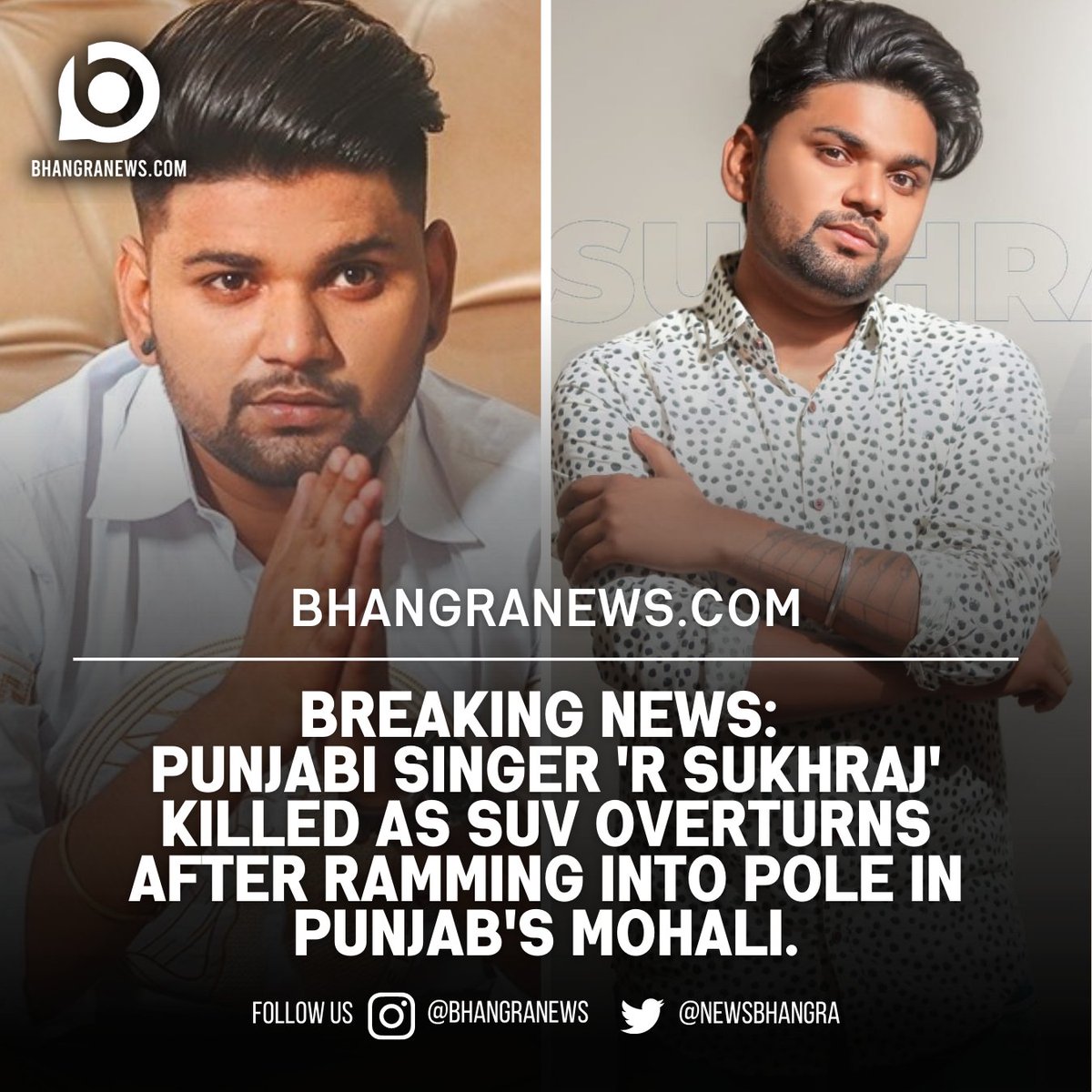 BREAKING NEWS: Punjabi singer @Rsukhraj1 killed as SUV overturns after ramming into pole in Punjab's Mohali. Read the full story: bhangranews.com/breaking-news-… #bhangranews #rsukhraj #punjabisinger #riprsukhraj #punjabimusicindustry #musicnews #PunjabiNews