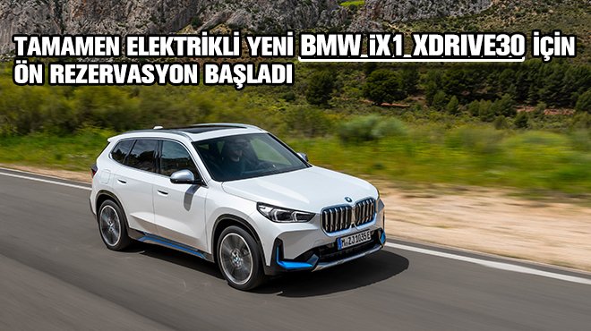 Tamamen Elektrikli Yeni BMW iX1 xDrive30 için Ön Rezervasyon Başladı kamyonum.com.tr/haber/Tamamen-… <a href="/BMWTurkiye/">BMW Türkiye</a>