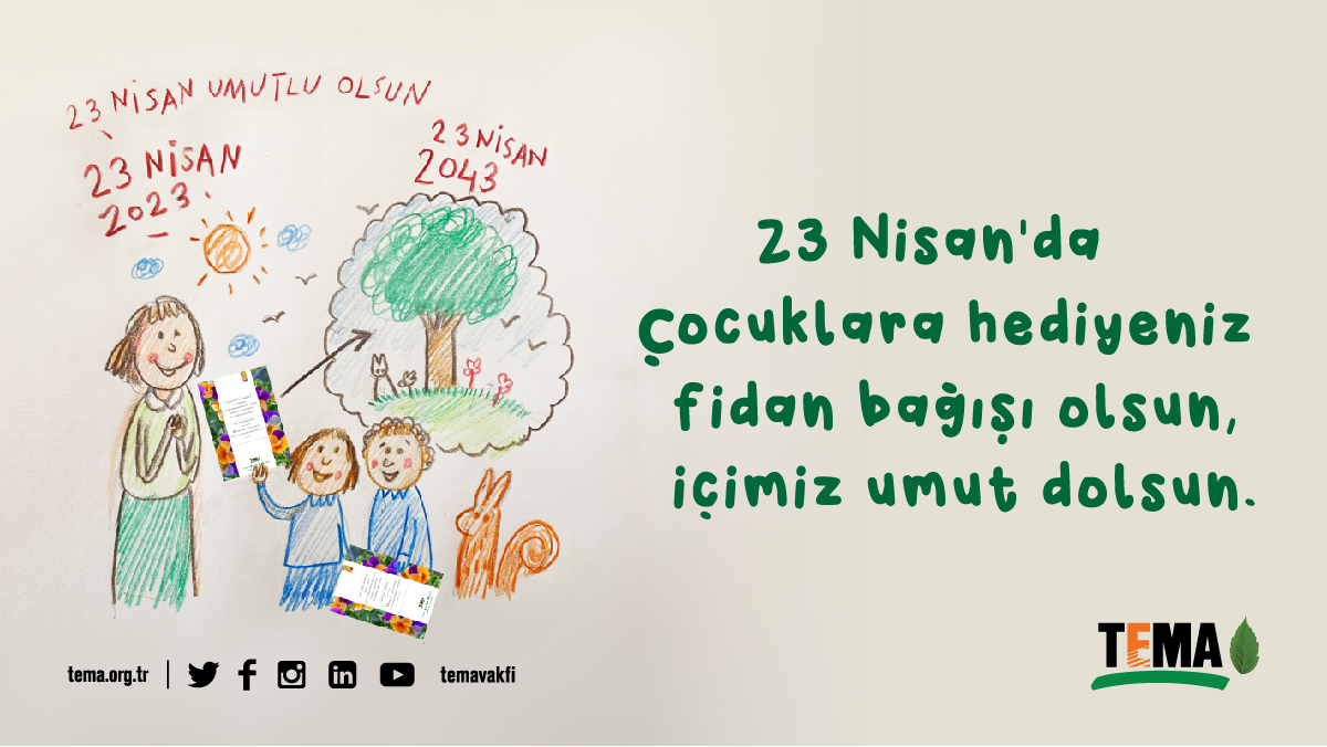 Bu 23 Nisan'da çocuklara hediyeniz fidan bağışı olsun, içimiz umut dolsun🌱

Fidan bağışı ve basılı/dijital sertifika talebi için 👉 tema.org.tr/23-nisan-secen…